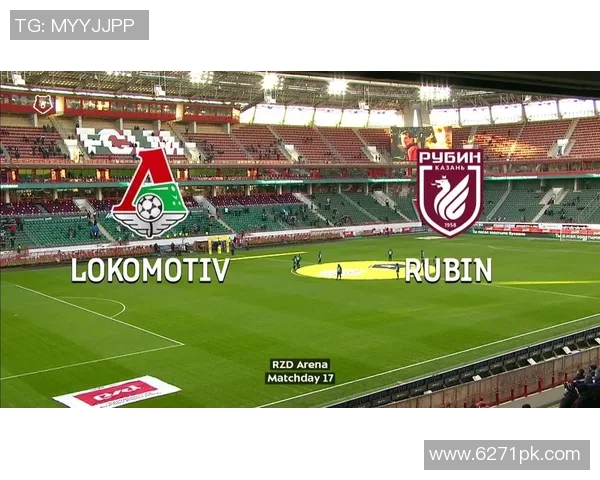 莫火车头与喀山的激烈对决展现足球魅力与团队精神的巅峰之战